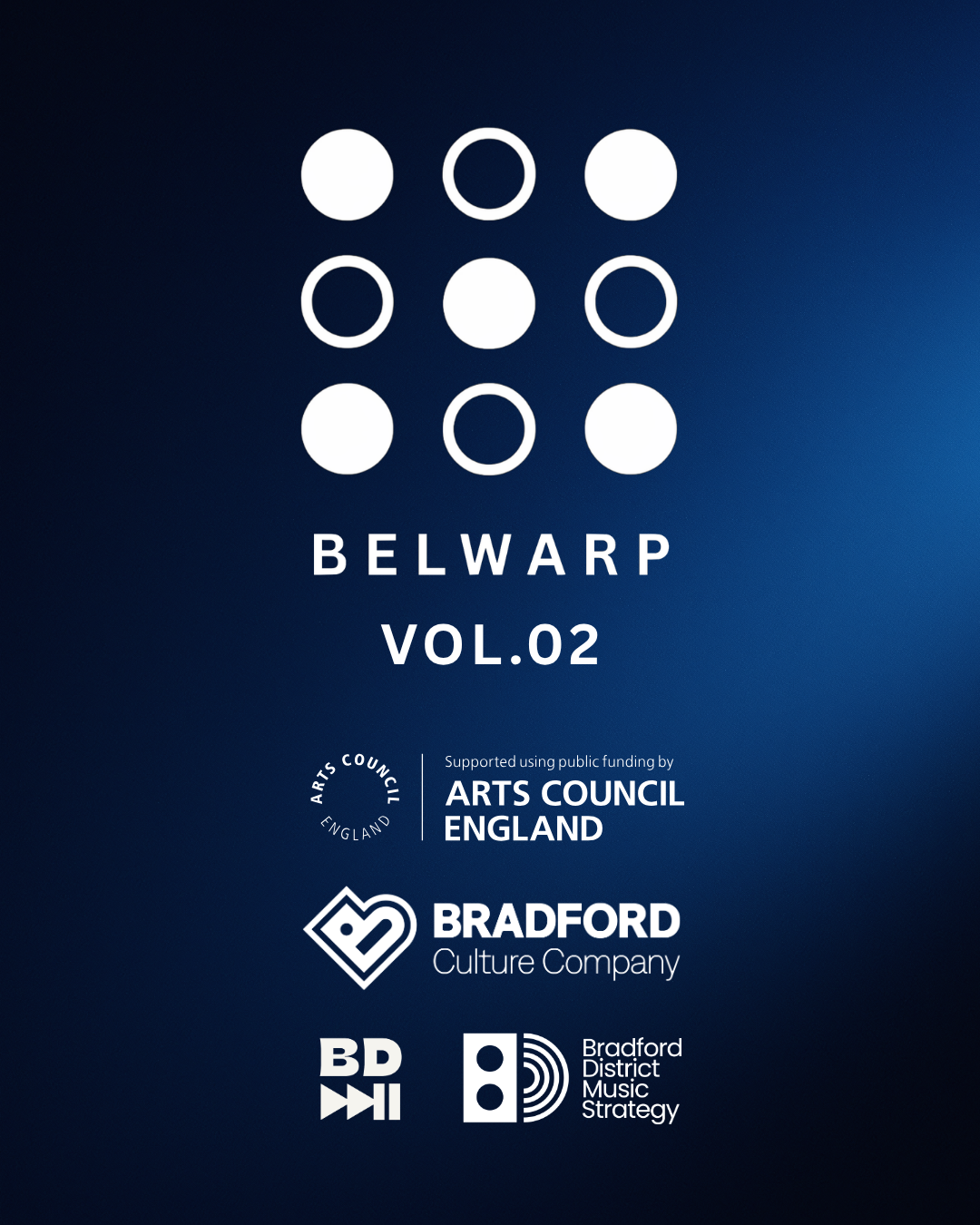BELWARP VOL.02 — supported using public funding by Arts Council England, Bradford Culture Company, Bradford Music Month and Bradford District Music Strategy.